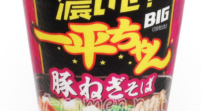 No.7082 明星 濃いぜ！一平ちゃんBIG 豚ねぎそば